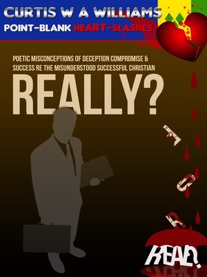 cover image of Really? For Real? Poetic Misconceptions of Deception Compromise & Success re the Misunderstood Successful Christian